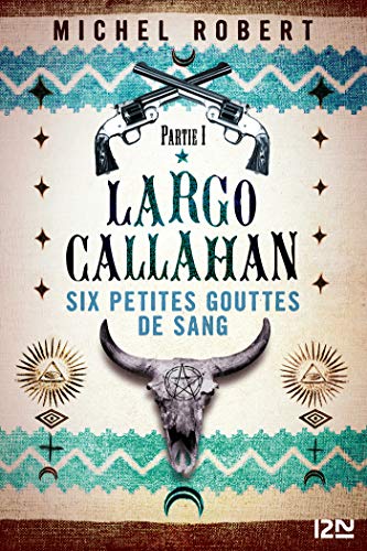 Télécharger Largo Callahan - Partie 1 Livre eBook France