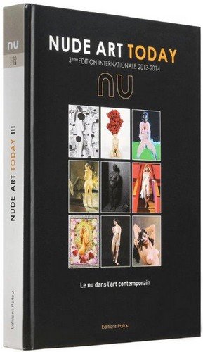 Nude Art Today Troisième Edition 2013-2014