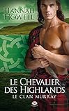 Le Clan Murray, Tome 2: Le Chevalier des Highlands