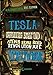 Teslas irrsinnig böse und atemberaubend revolutionäre Verschwörung: Band 2 by