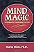 Mind Magic: Techniques for Transforming Your Life by