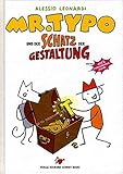 Mr. Typo & der Schatz der Gestaltung: Eine Typo-Graphic Novel by 