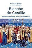 Image de Blanche de Castille. Régente de France, mère de Saint Louis