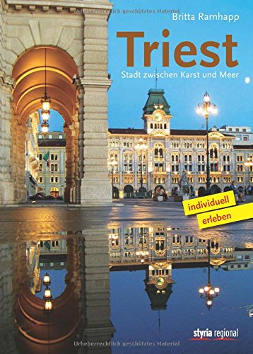 Download Triest: Stadt zwischen Karst und Meer Download Triest: Stadt zwischen Karst und Meer