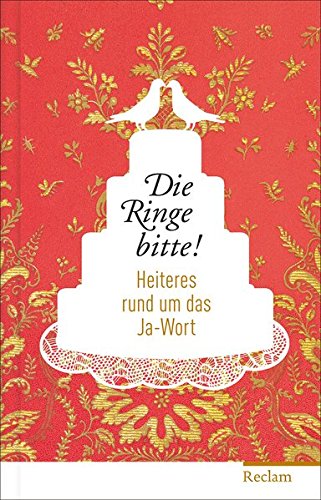 Download Die Ringe bitte!: Heiteres rund um das Ja-Wort