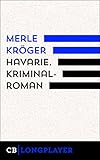 Bücher Neuerscheinungen 2022 - Havarie. Kriminalroman von Merle Kröger