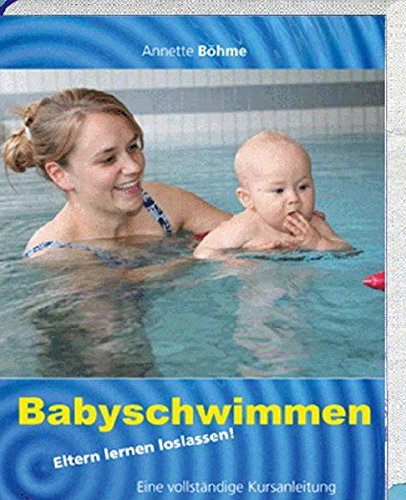 Download Babyschwimmen: Eltern lernen loslassen Download Babyschwimmen: Eltern lernen loslassen