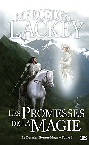 Le dernier Héraut-Mage T02 Les Promesses de la Magie