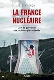 Image de La France nucléaire. L'art de gouverner une technologie contestée