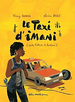 Thierry Lenain Le Taxi d'Imani: (Après l'attente... le bonheur !)