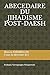 Produktbild ABECEDAIRE DU JIHADISME POST-DAESH: Analyses Temoignages Perspectives