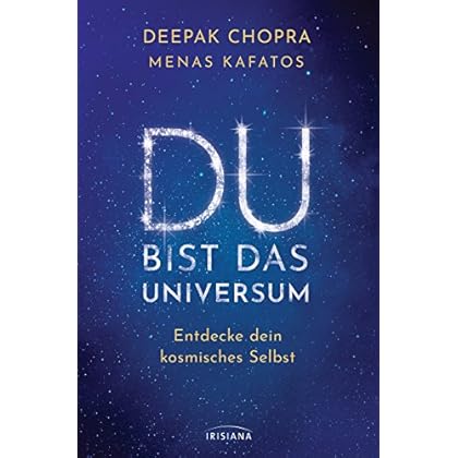 Du bist das Universum: Entdecke dein kosmisches Selbst