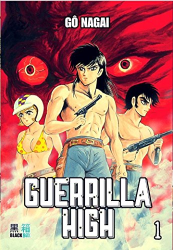 Guerrilla High — Tome 1