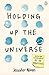 Holding Up the Universe by