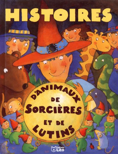 Histoires d'animaux, de sorcières et de lutins