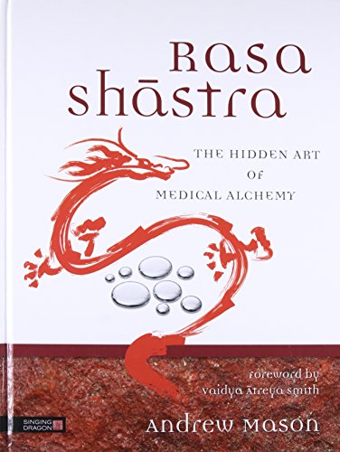Rasa Shastra: The Hidden Art of Medical Alchemy