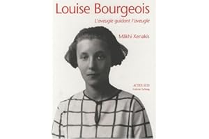 Louise Bourgeois: L'aveugle guidant l'aveugle