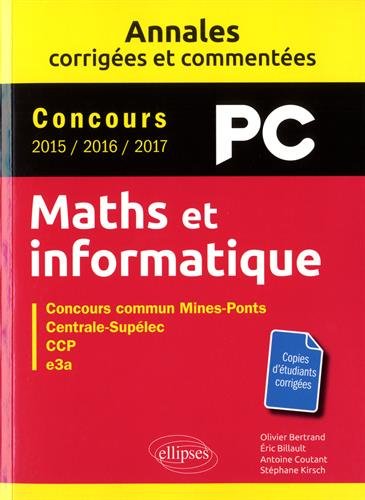 Download Maths et informatique. PC. Annales corrigées et commentées Download Maths et informatique. PC. Annales corrigées et commentées