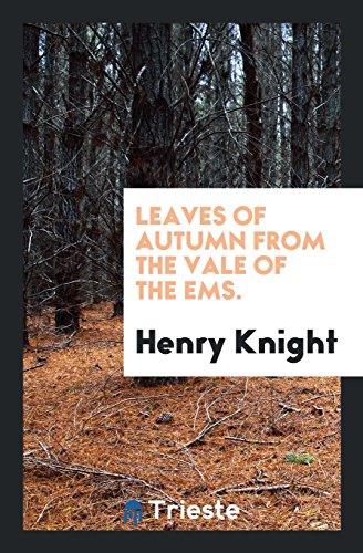 Preisvergleich Produktbild Leaves of Autumn from the Vale of the EMS
