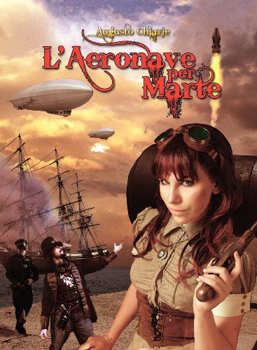 Download L'Aeronave per Marte (Le Ombre di Marte Vol. 2)
