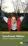 Synchrone Welten: Geomantie des zwölfdimensionalen Lebensraums by 