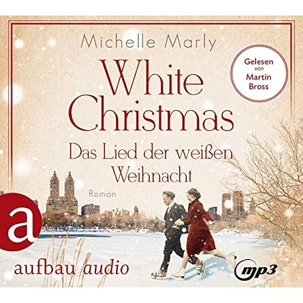 White Christmas Das Lied Der Weissen Weihnacht Roman Marly Michelle Bross Martin Amazon De Bucher