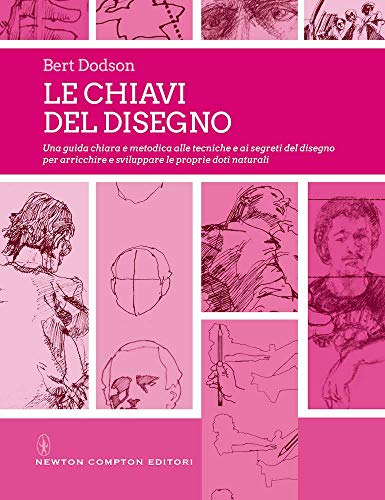 Le chiavi del disegno. Ediz. illustrata Le chiavi del disegno. Ediz. illustrata