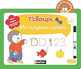 Mon livre-ardoise T'choupi - Ma moyenne section - Dès 4 ans