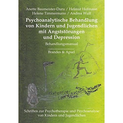 [PDF] Psychoanalytische Behandlung von Kindern und Jugendlichen mit Angststörungen und Depressionen: Behandlungsmanual (Schriften zur Psychotherapie und Psychoanalyse von Kindern und Jugendlichen) KOSTENLOS DOWNLOAD