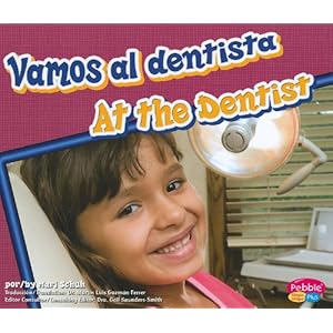 Vamos al dentista/ At the Dentist