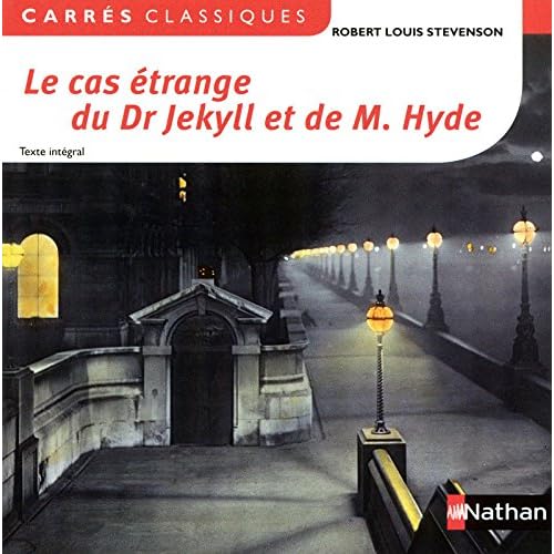 Le Cas étrange du Dr Jekyll et de M. Hyde Le Cas étrange du Dr Jekyll et de M. Hyde
