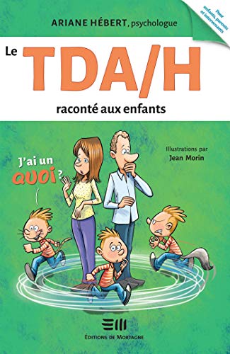 Le TDA/H raconté aux enfants: Ariane Hébert, psychologue