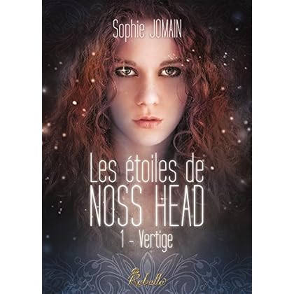 Les étoiles de Noss Head: 1 - Vertige Les étoiles de Noss Head: 1 - Vertige