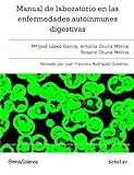 Image de Manual de laboratorio en las enfermedades autoinmunes digestivas: Manual clínico y técnico de ayuda al diagn
