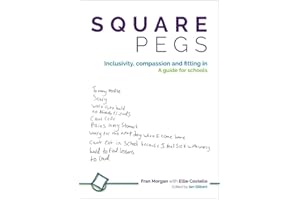 Square Pegs: Inclusivity, compassion and fitting in – a guide for schools