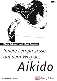 Image de Innere Lernprozesse auf dem Weg des Aikido: Ohne Schwert und ohne Dogma