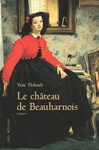 couverture de : Le Ch&acirc;teau de Beauharnois