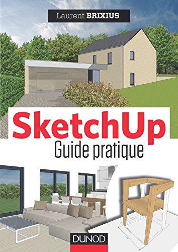 SketchUp - Guide pratique francais SketchUp - Guide pratique francais