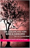 Image de Die Geschichte von Rose & Meredith: Teil 1 & 2 in einem Band