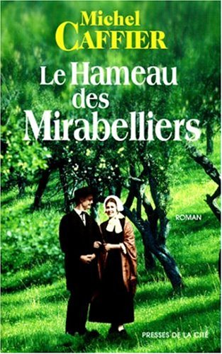 couverture de : Le hameau des mirabelliers