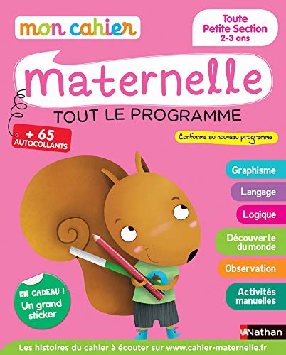 Mon cahier maternelle 2/3 ans - Toute Petite Section de Maternelle Mon cahier maternelle 2/3 ans - Toute Petite Section de Maternelle