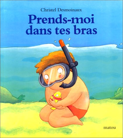 couverture de : Prends-moi dans tes bras