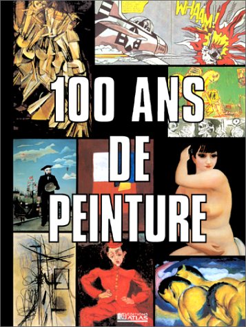 couverture de : 100 ans de peinture