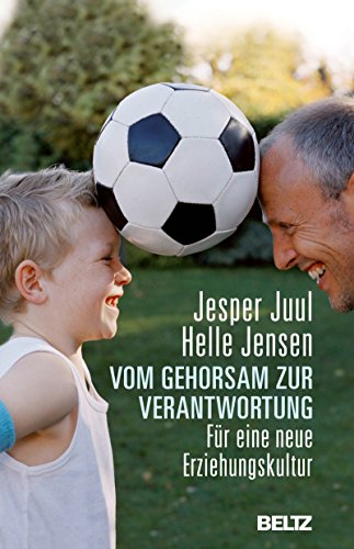 Book's Cover of Vom Gehorsam zur Verantwortung: Für eine neue Erziehungskultur (Beltz Taschenbuch / Ratgeber) (German Edition)
