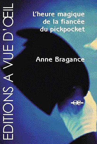 couverture de : L'heure magique de la fianc&eacute;e du pickpocket