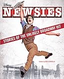 Image de Newsies: Stories of the Unlikely Broadway Hit