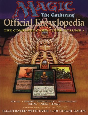 Magic: The Gathering -- Official Encyclopedia, Volume 2: The Complete Card Guide (Magic the Gathering Official Encyclopedia; The Complete Card Guide)