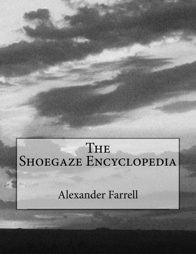 The Shoegaze Encyclopedia