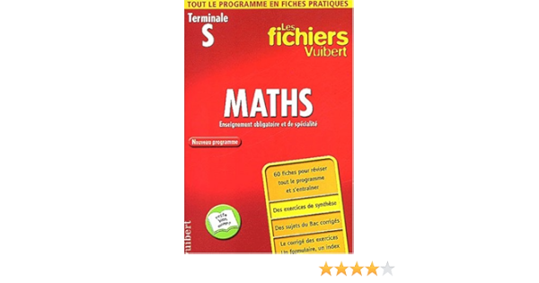 Amazon Fr Les Fichiers Vuibert Maths Terminale S Enseignement Obligatoire Et De Specialite Fiches Fant Herve Livres