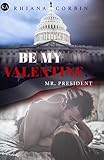 Cover zum Buch Be my Valentine, Mr: President